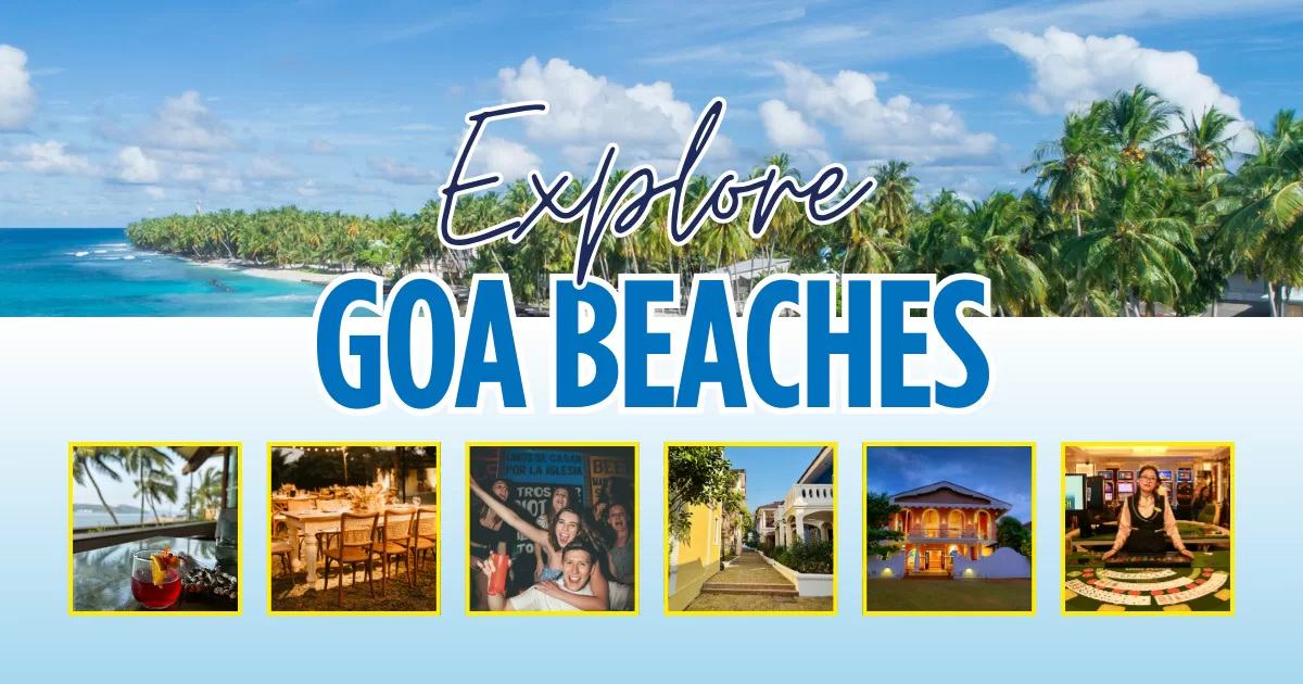 Goa Beaches - North and South Goa | Complete Guide