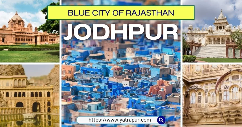 Jodhpur - Blue City of Rajasthan, India