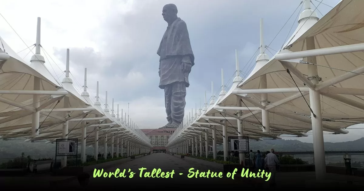 World's Tallest - Statue of Unity